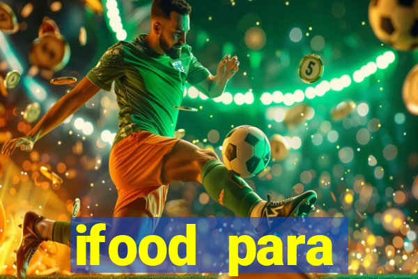 ifood para restaurante login